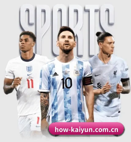 五大体育板块覆盖,从比分到直播全覆盖(kaiyun)